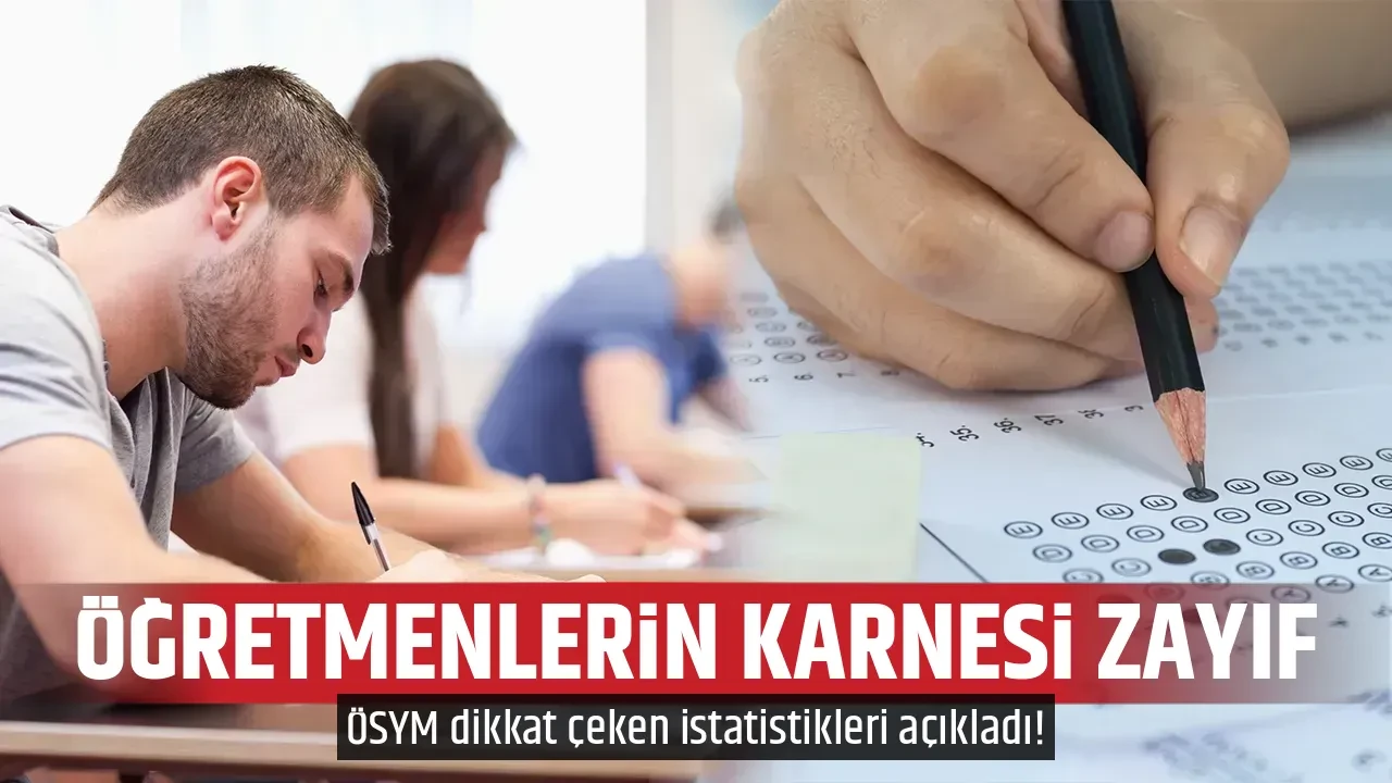 ÖĞRETMENLERİN KARNESİ ZAYIF