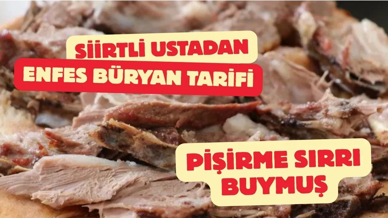 Siirtli ustalar sırrını verdi! Büryanın böyle pişirildiğini çok az kişi biliyor