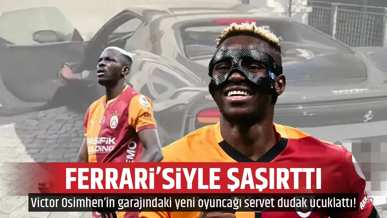 FERRARİ’SİYLE ŞAŞIRTTI
