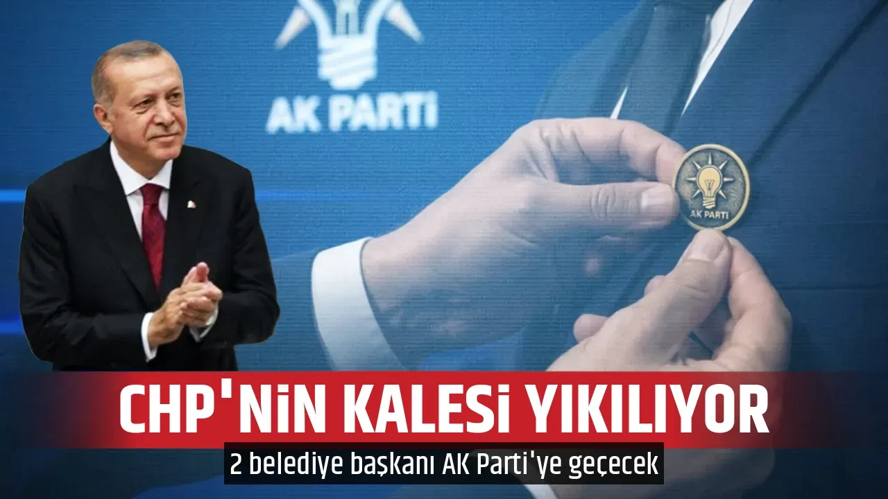 CHP'NİN KALESİ YIKILIYOR