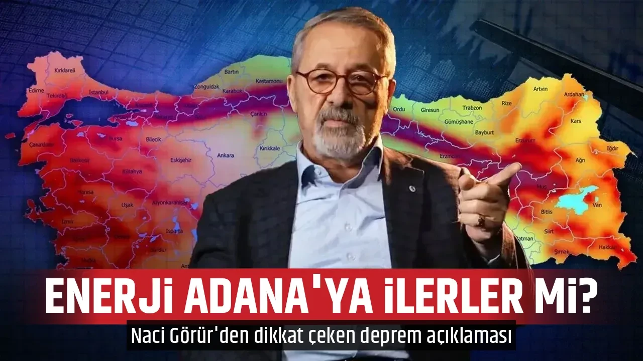 ENERJİ ADANA'YA İLERLER Mİ?