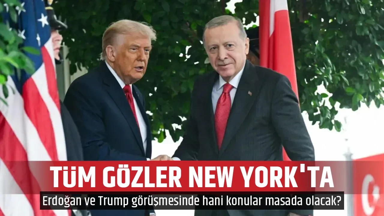 TÜM GÖZLER NEW YORK'TA