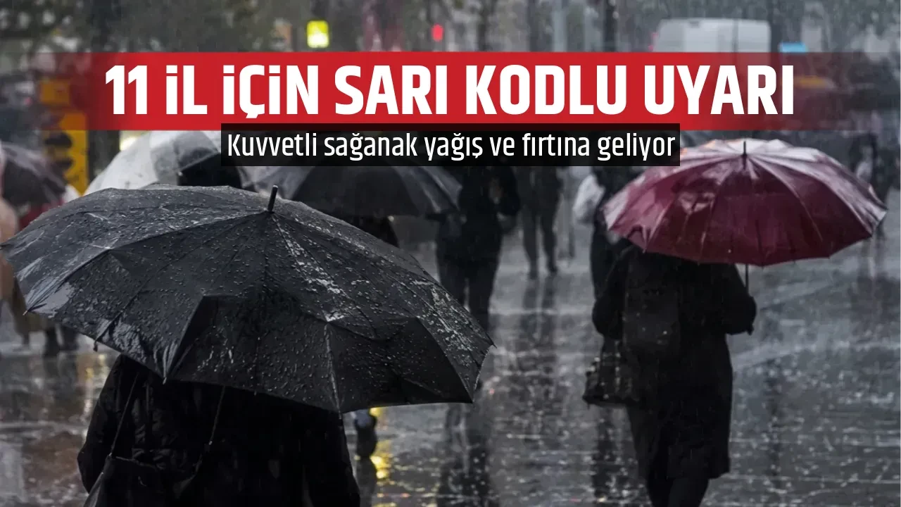 11 İL İÇİN SARI KODLU UYARI