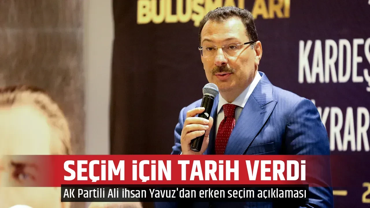 SEÇİM İÇİN TARİH VERDİ