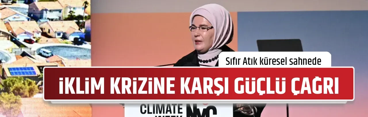 İKLİM KRİZİNE KARŞI GÜÇLÜ ÇAĞRI