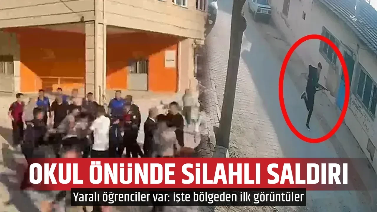OKUL ÖNÜNDE SİLAHLI SALDIRI