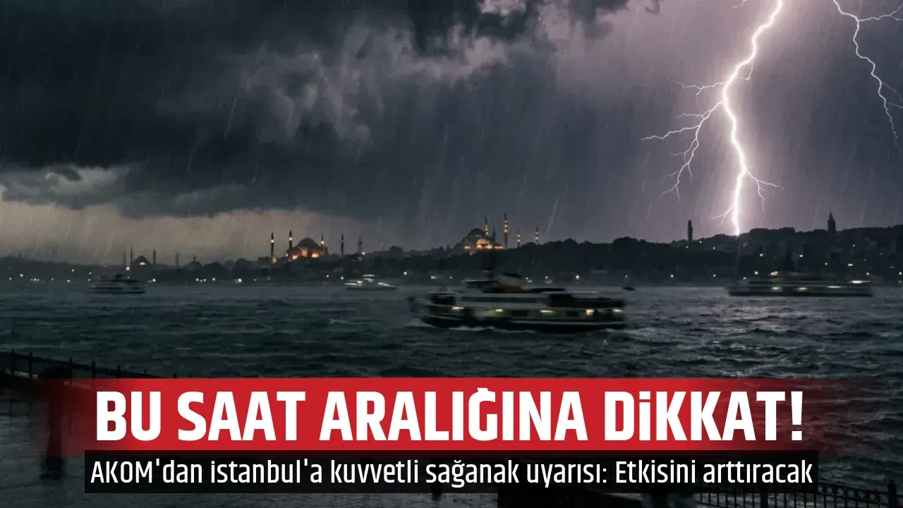 BU SAAT ARALIĞINA DİKKAT!