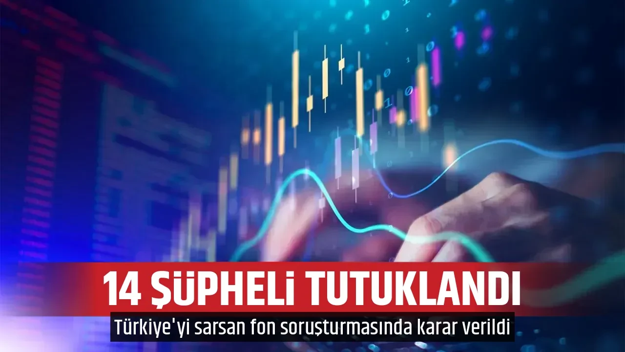 14 ŞÜPHELİ TUTUKLANDI
