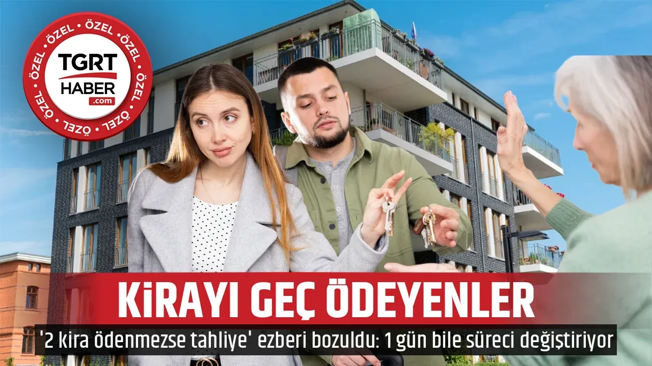KİRAYI GEÇ ÖDEYENLER