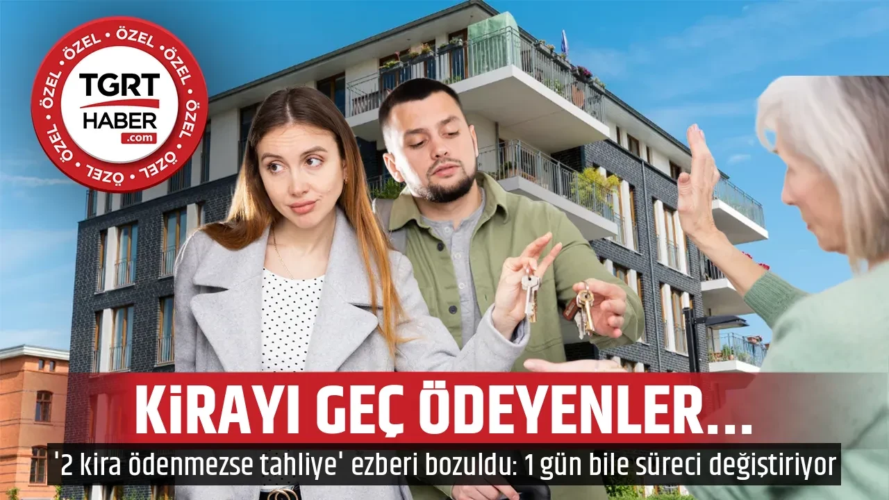 KİRAYI GEÇ ÖDEYENLER...