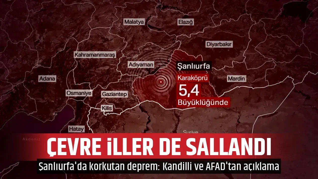 ÇEVRE İLLER DE SALLANDI