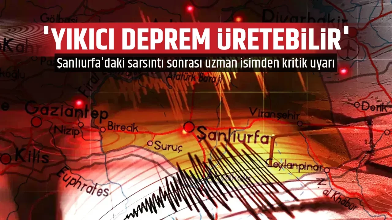 'YIKICI DEPREM ÜRETEBİLİR'
