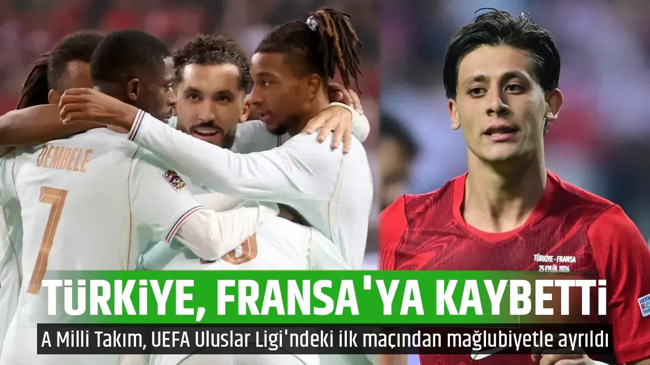TÜRKİYE, FRANSA'YA KAYBETTİ