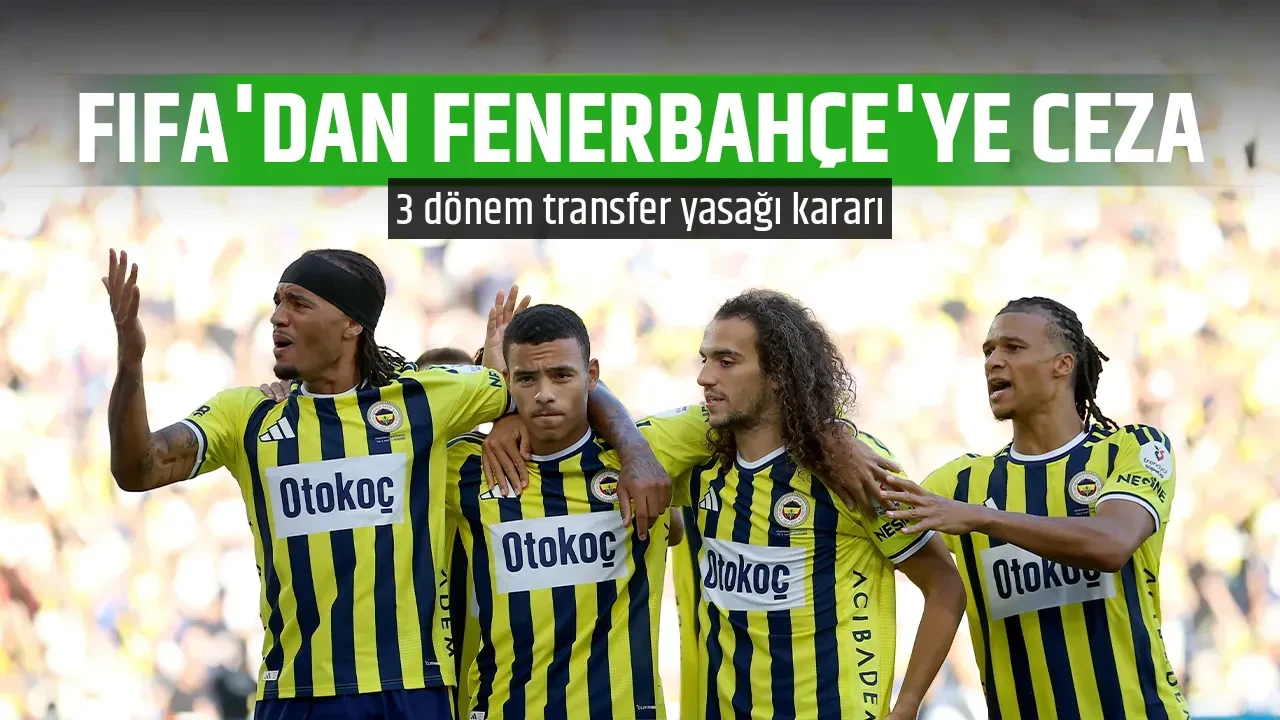FIFA'DAN FENERBAHÇE'YE CEZA