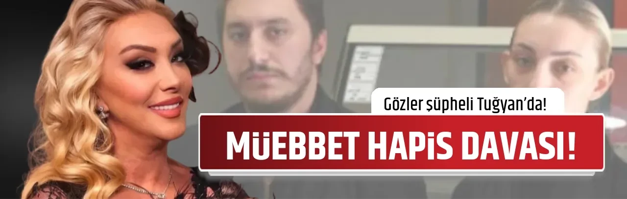 MÜEBBET HAPİS DAVASI!