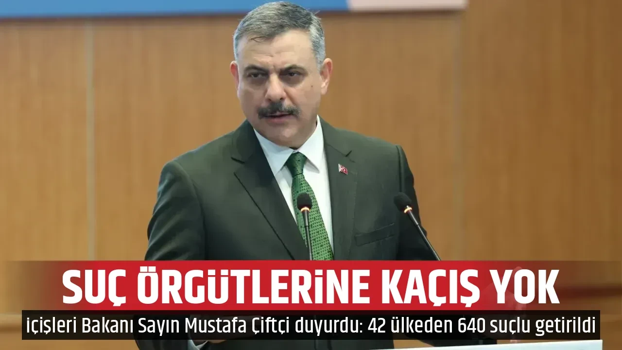 SUÇ ÖRGÜTLERİNE KAÇIŞ YOK