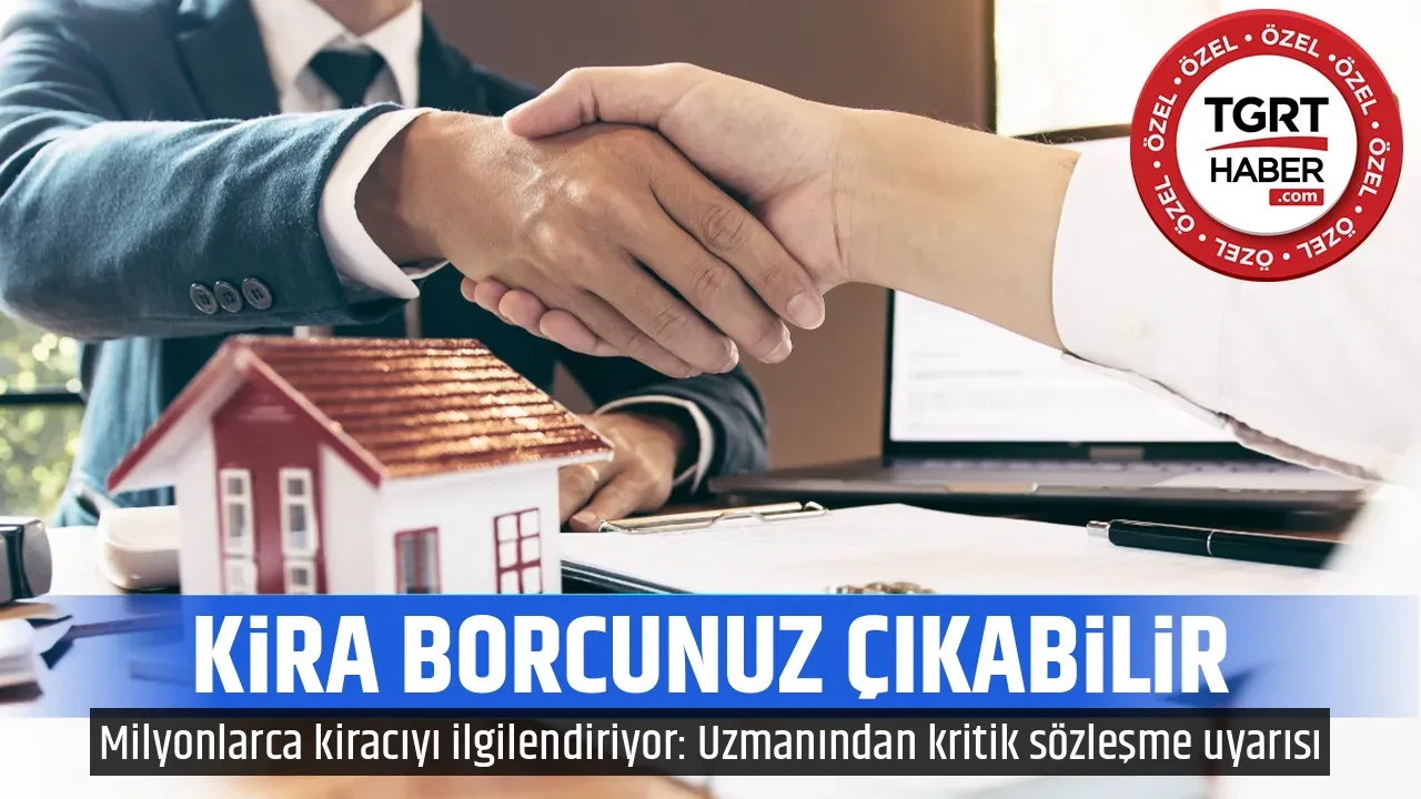 KİRA BORCUNUZ ÇIKABİLİR