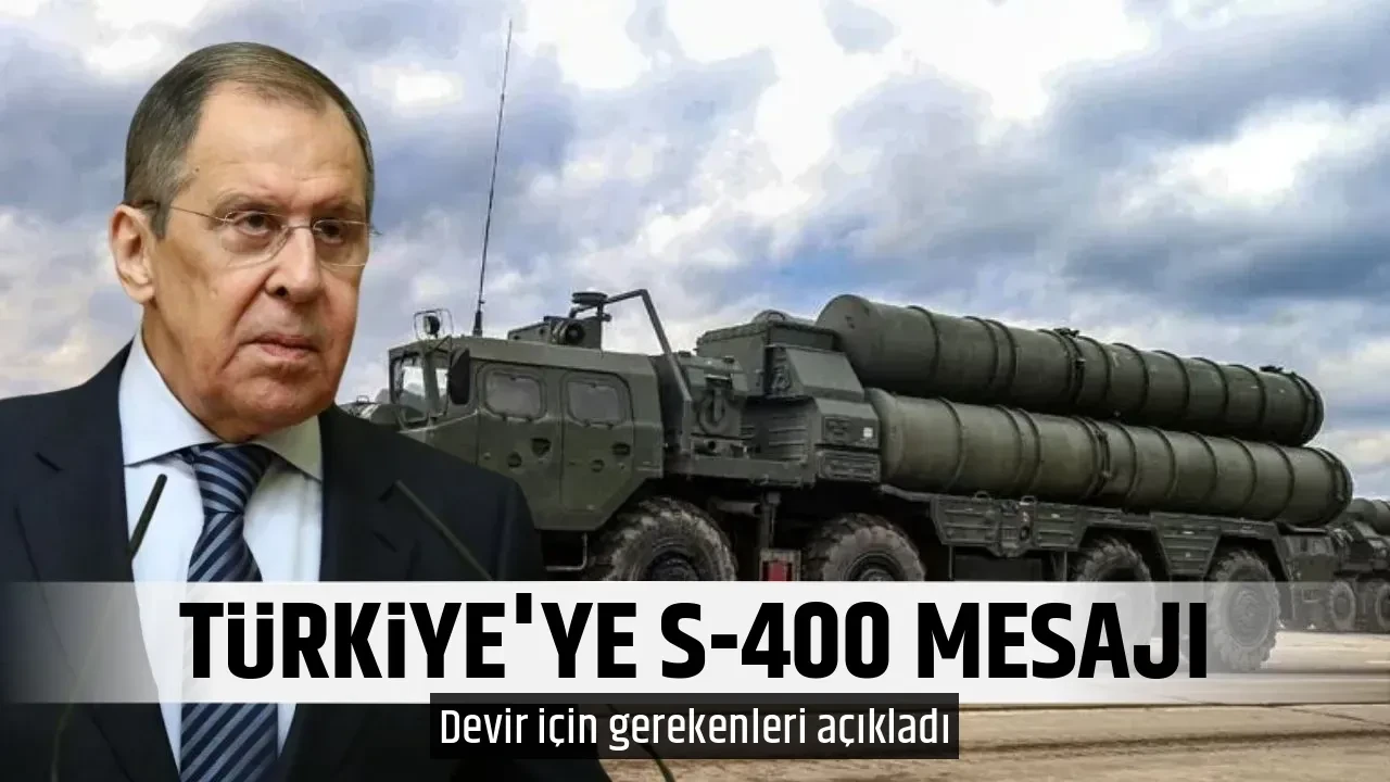 TÜRKİYE'YE S-400 MESAJI