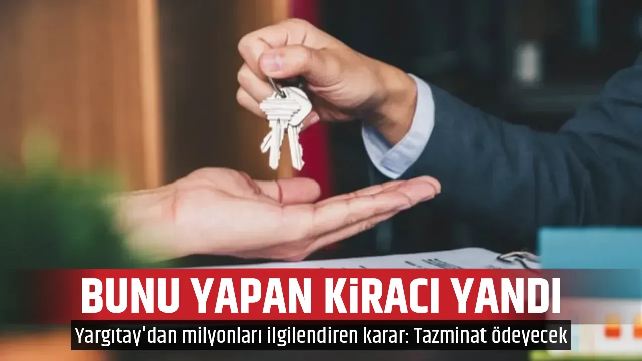 BUNU YAPAN KİRACI YANDI