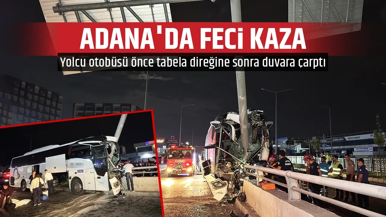 ADANA'DA FECİ KAZA