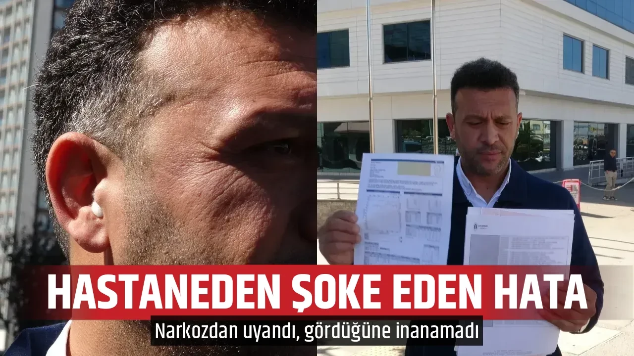 HASTANEDEN ŞOKE EDEN HATA
