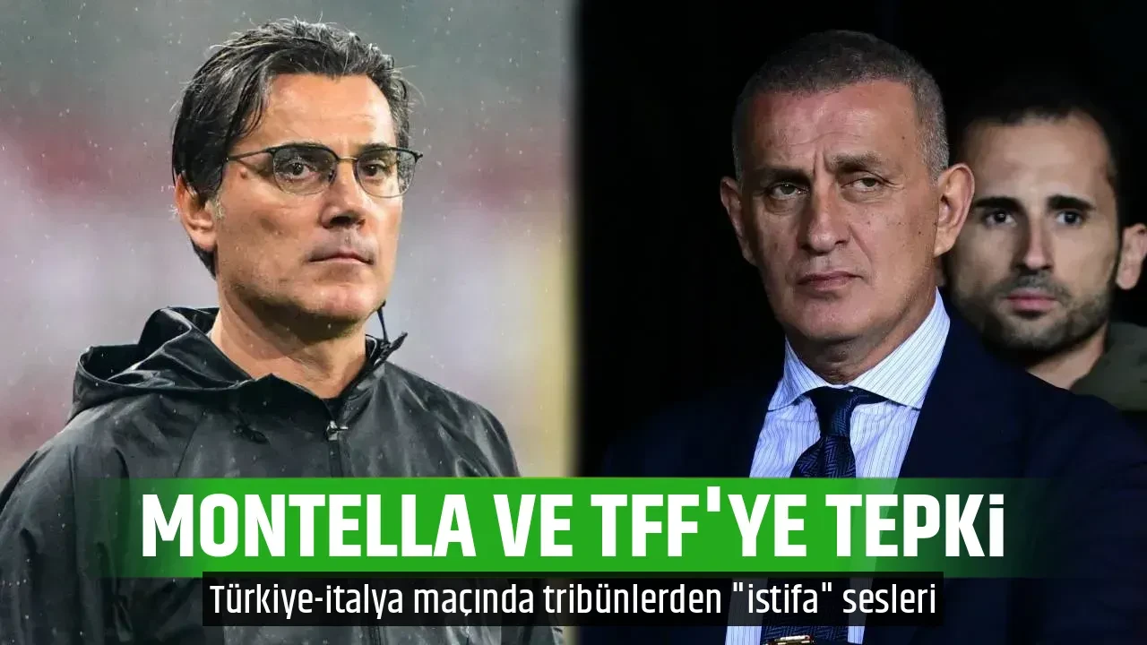 MONTELLA VE TFF'YE TEPKİ