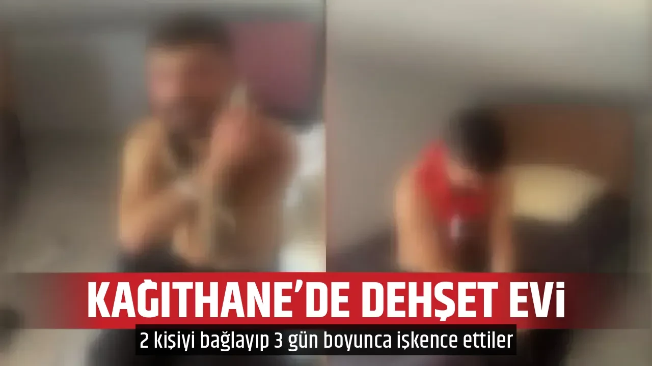 KAĞITHANE’DE DEHŞET EVİ