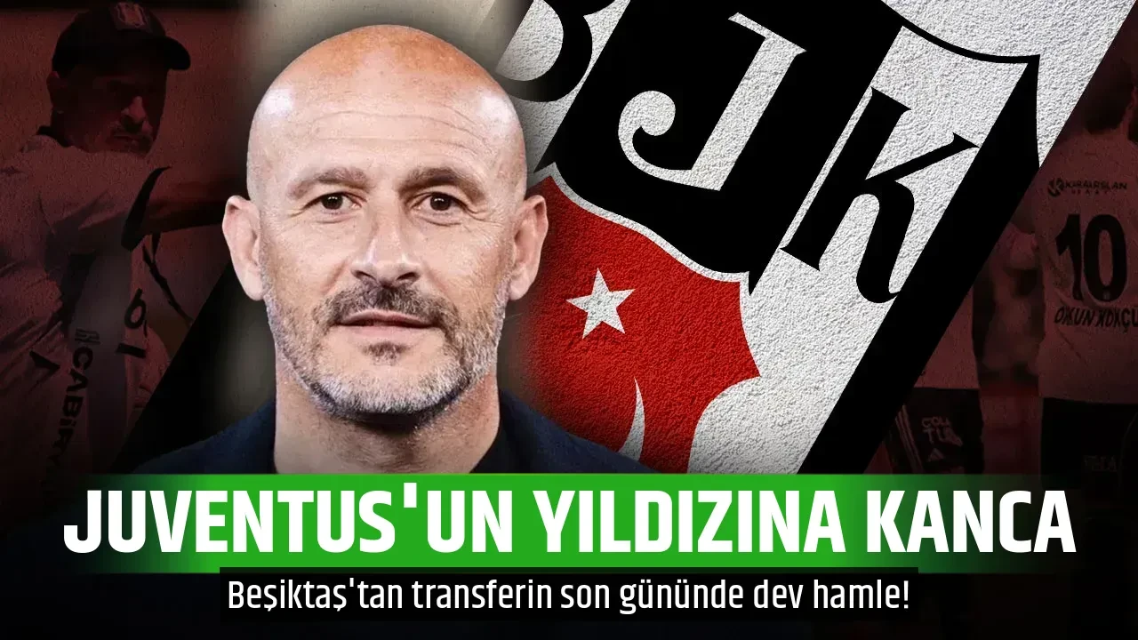 JUVENTUS'UN YILDIZINA KANCA