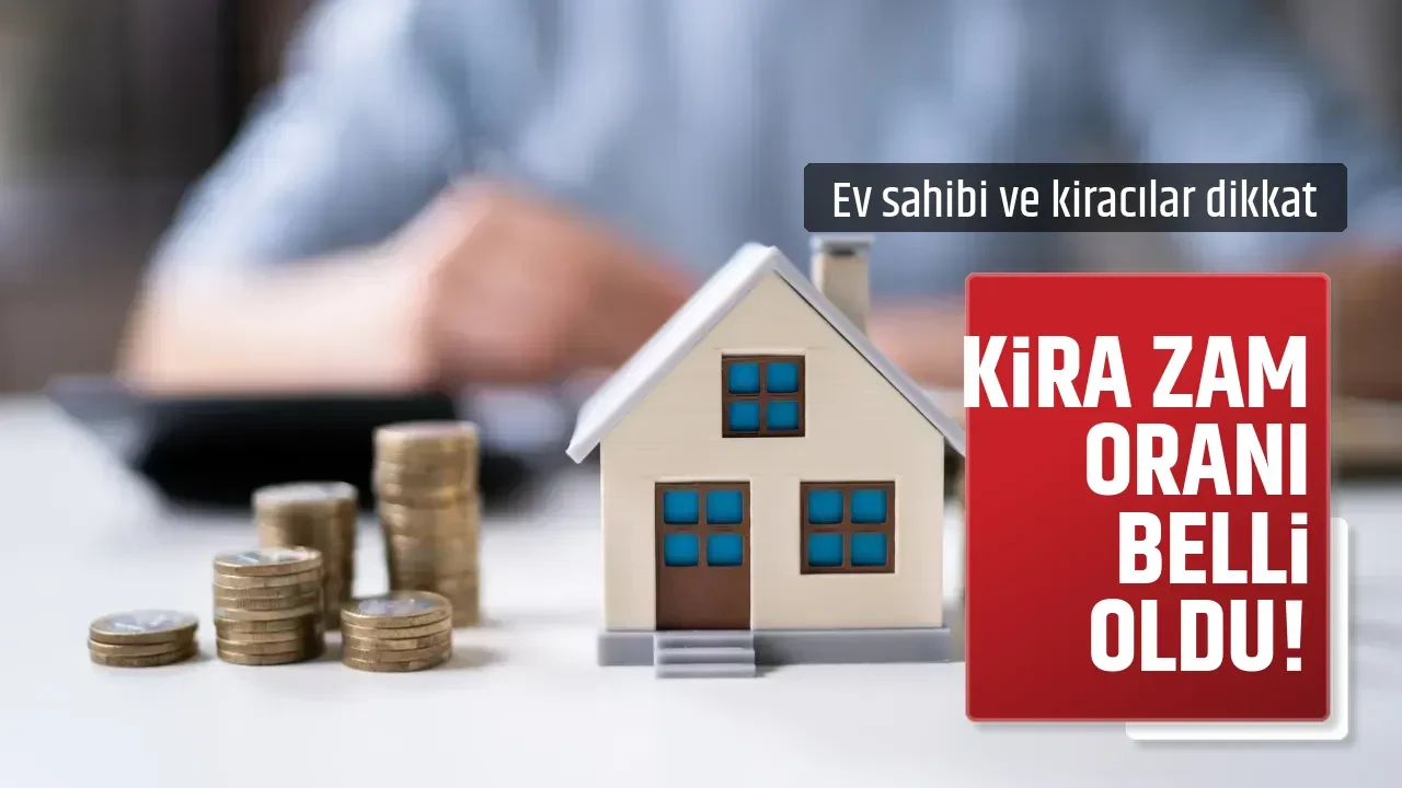 KİRA ZAM ORANI BELLİ OLDU!