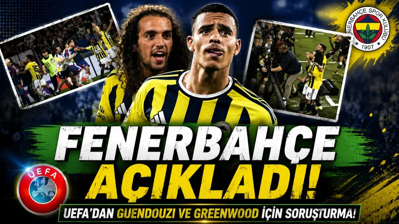 FENERBAHÇE AÇIKLADI
