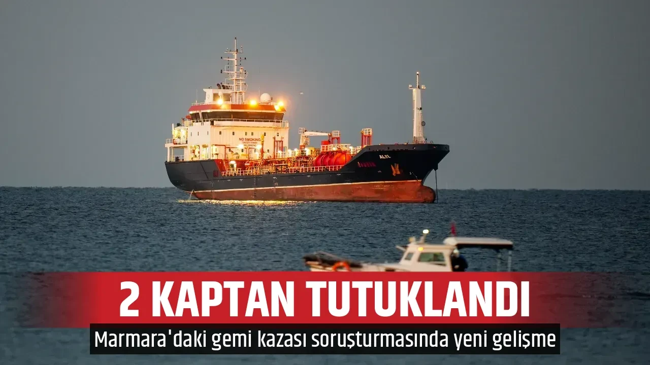 2 KAPTAN TUTUKLANDI