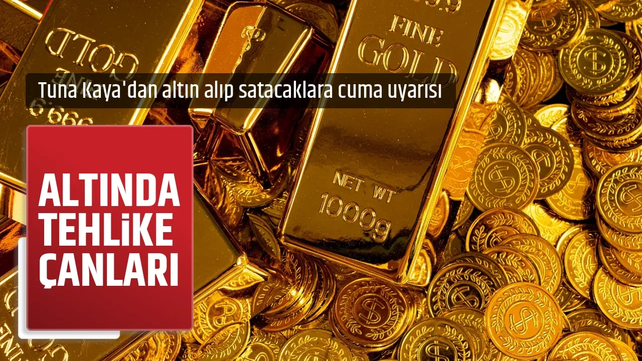 ALTINDA TEHLİKE ÇANLARI