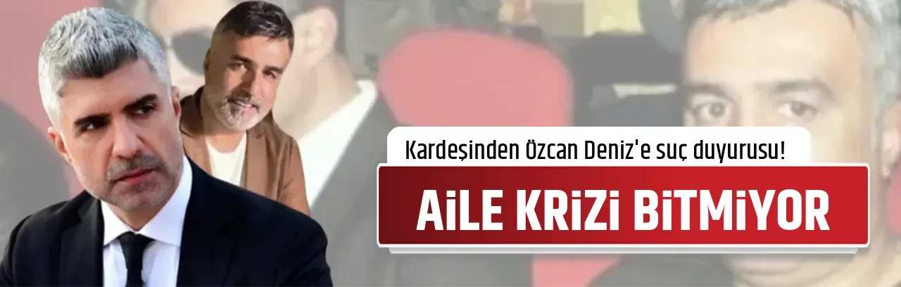   AİLE KRİZİ BİTMİYOR