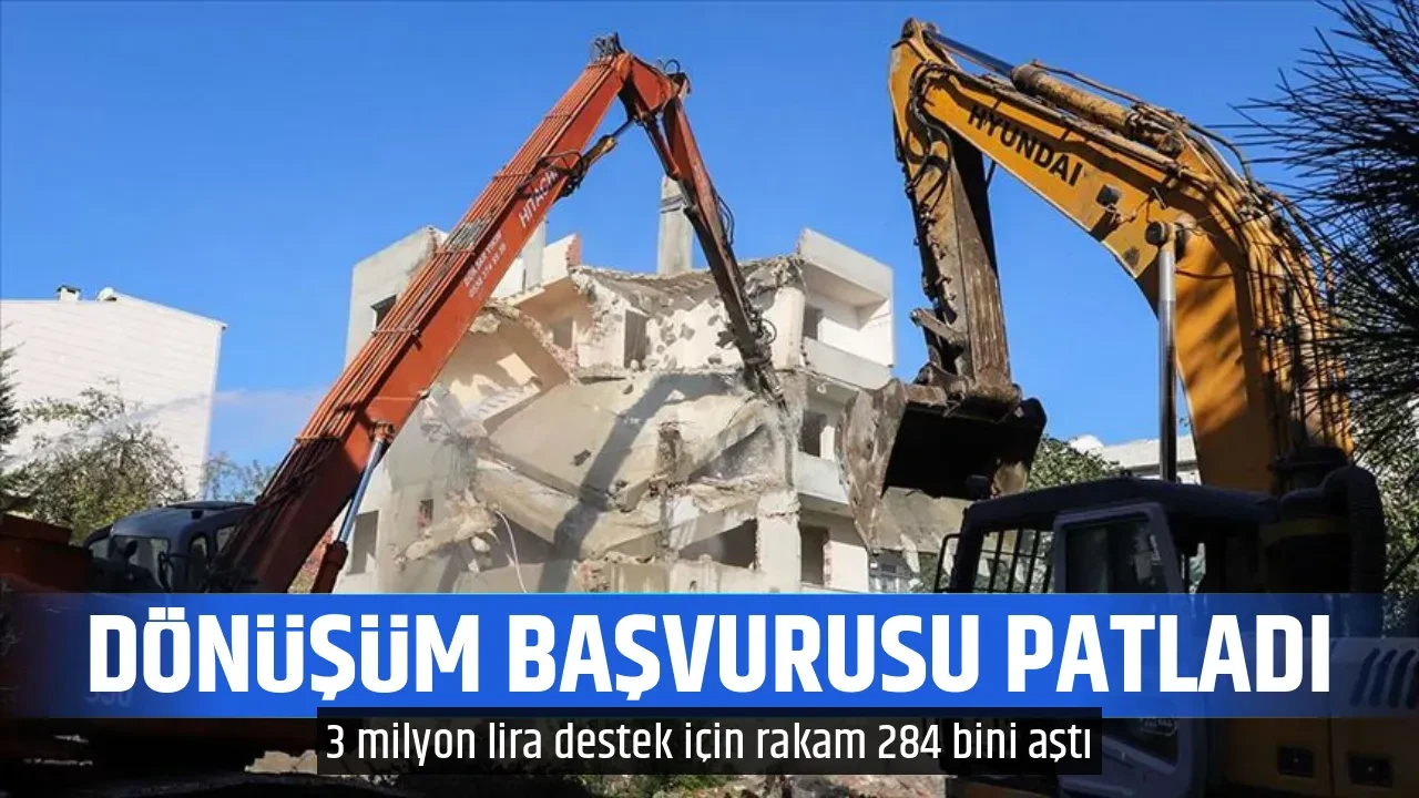 DÖNÜŞÜM BAŞVURUSU PATLADI