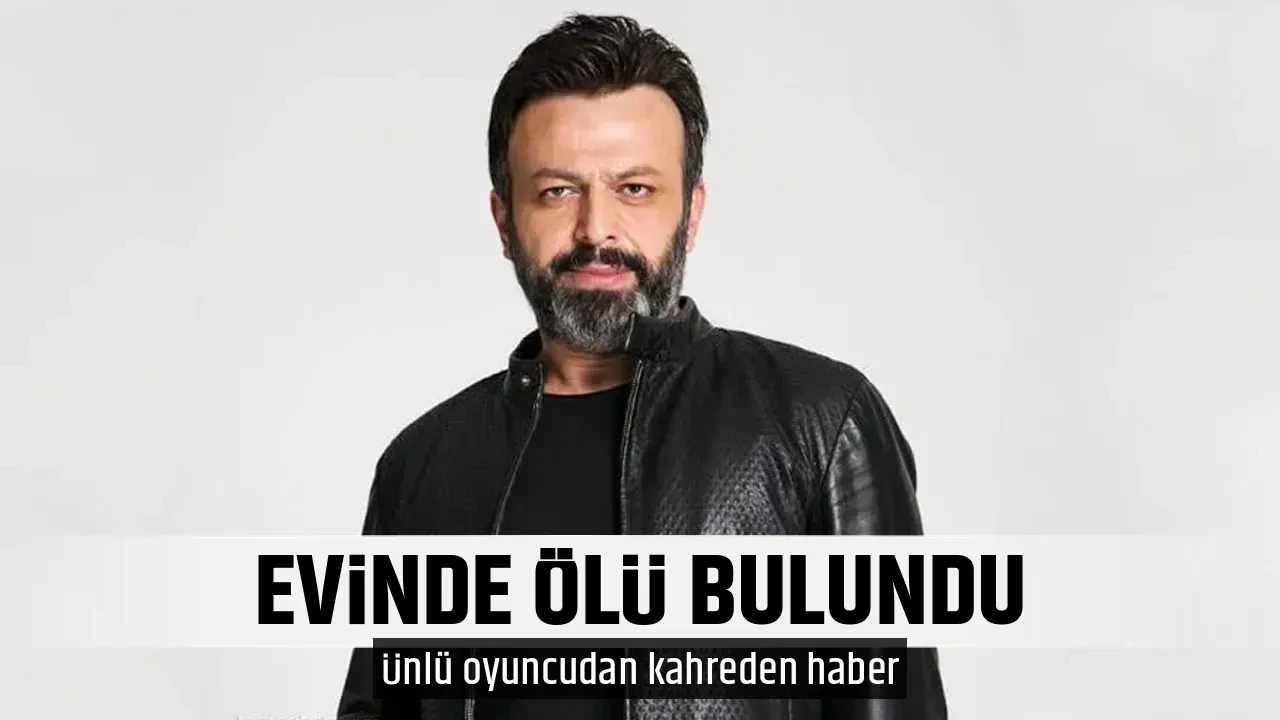 EVİNDE ÖLÜ BULUNDU