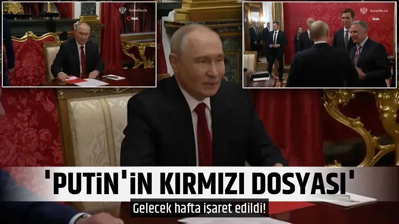'PUTİN'İN KIRMIZI DOSYASI'