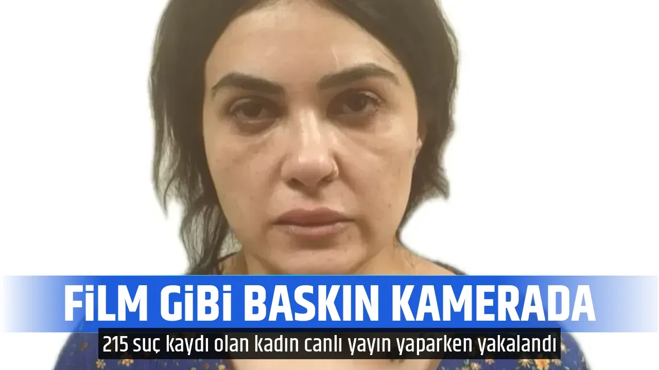 FİLM GİBİ BASKIN KAMERADA 