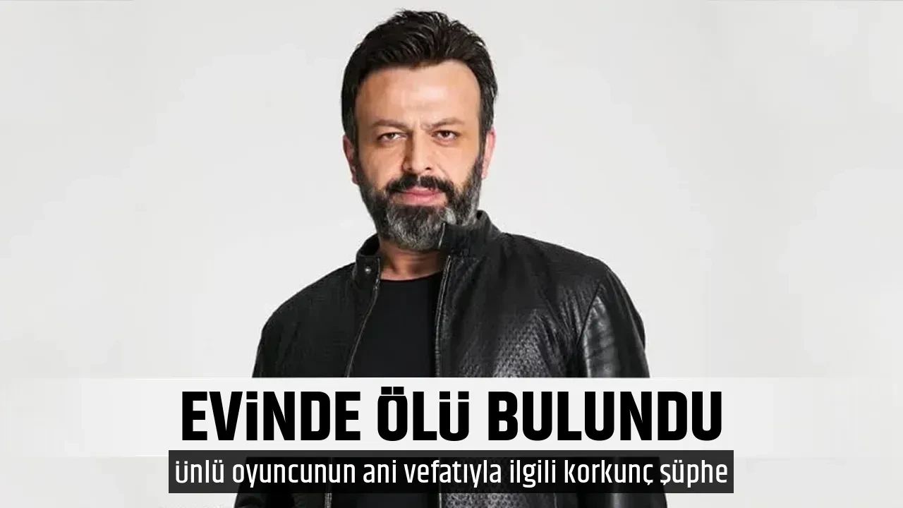 EVİNDE ÖLÜ BULUNDU