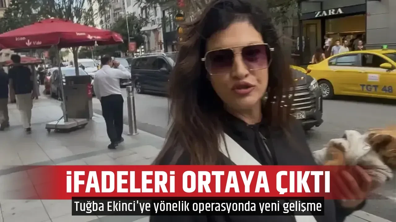 İFADELERİ ORTAYA ÇIKTI