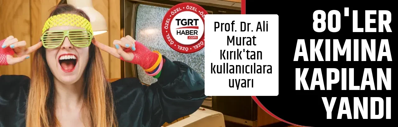 80'LER AKIMINA KAPILAN YANDI