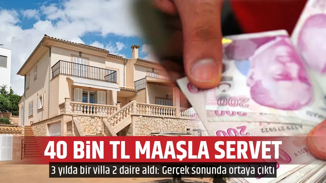 40 BİN TL MAAŞLA SERVET 