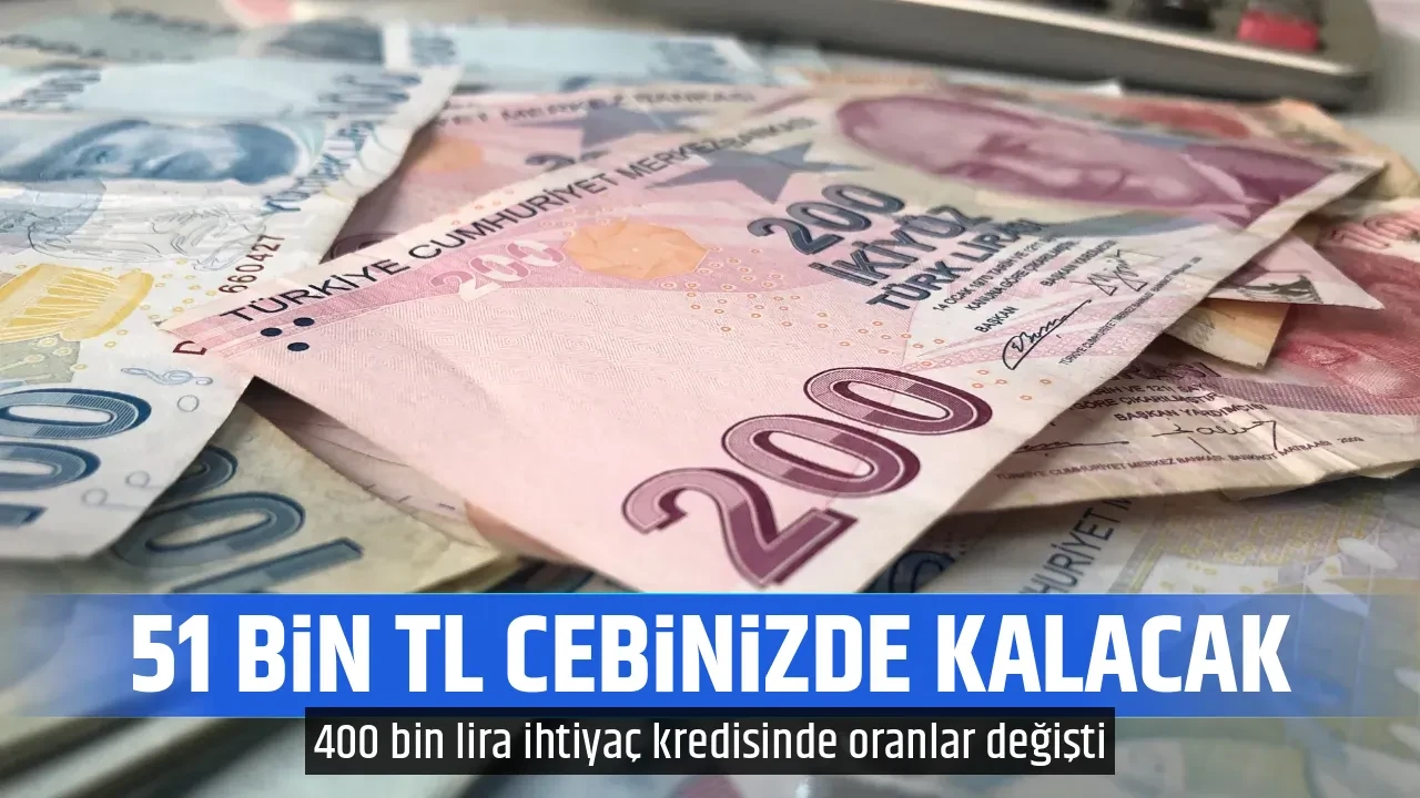 51 BİN TL CEBİNİZDE KALACAK