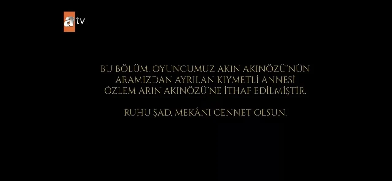 Aşk ve Taht’ın ilk bölümü Akın Akınözü’nün annesine ithaf edildi! Akınözü’nün annesini unutmaması dikkatlerden kaçmadı
