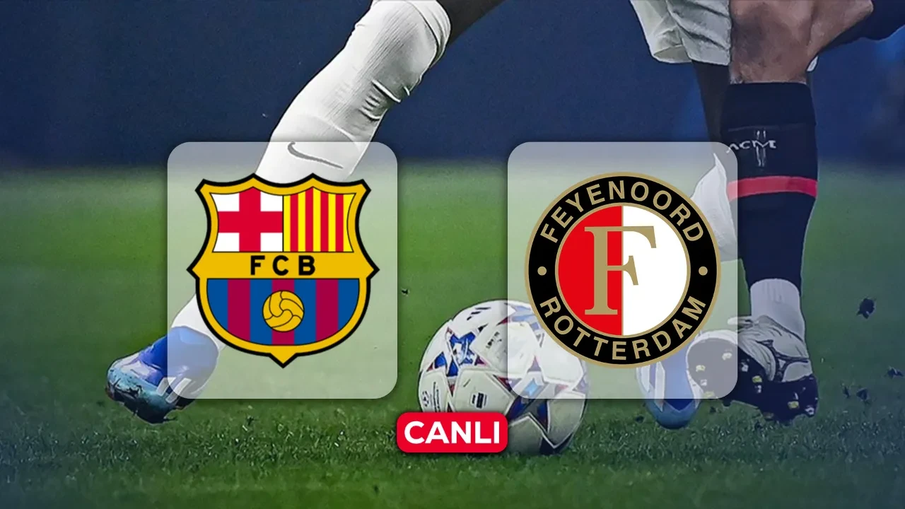 Barcelona maçı hangi kanalda? CANLI yayın ile Feyenoord maçı ekranlara gelecek