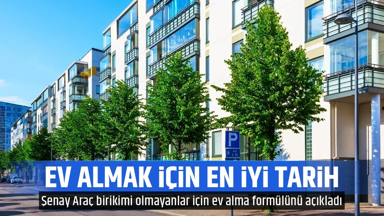 EV ALMAK İÇİN EN İYİ TARİH