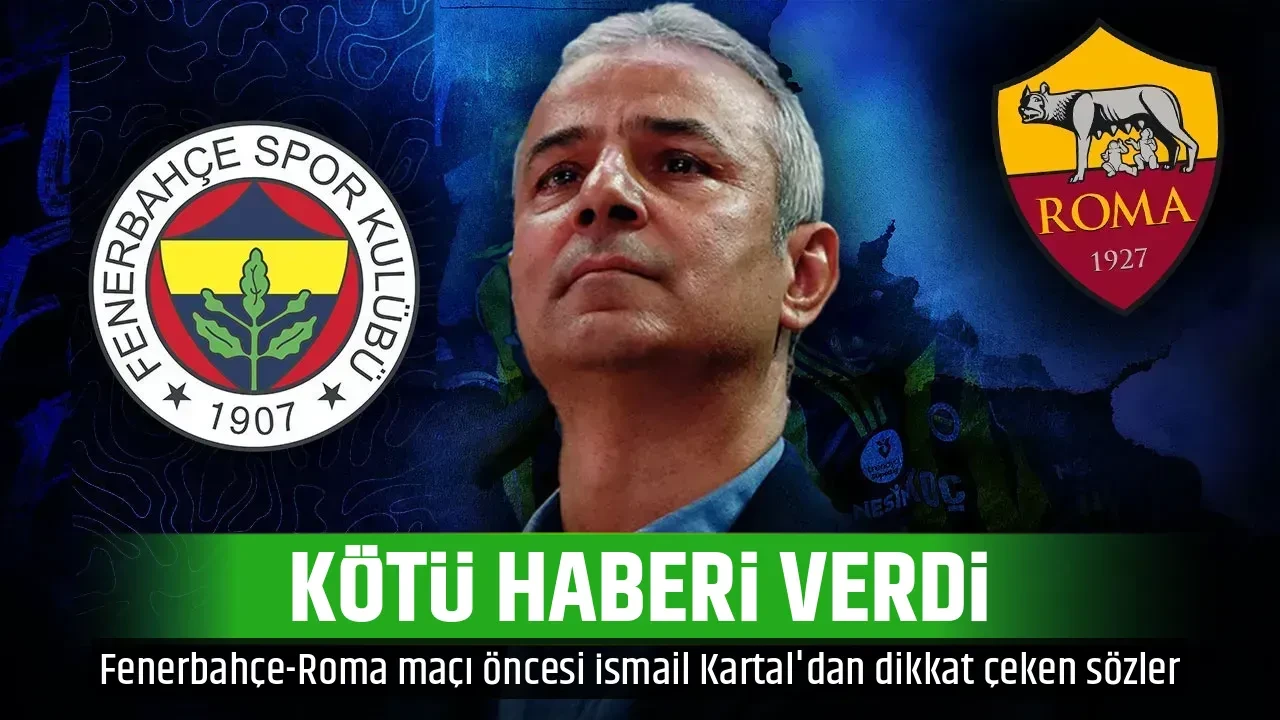 KÖTÜ HABERİ VERDİ