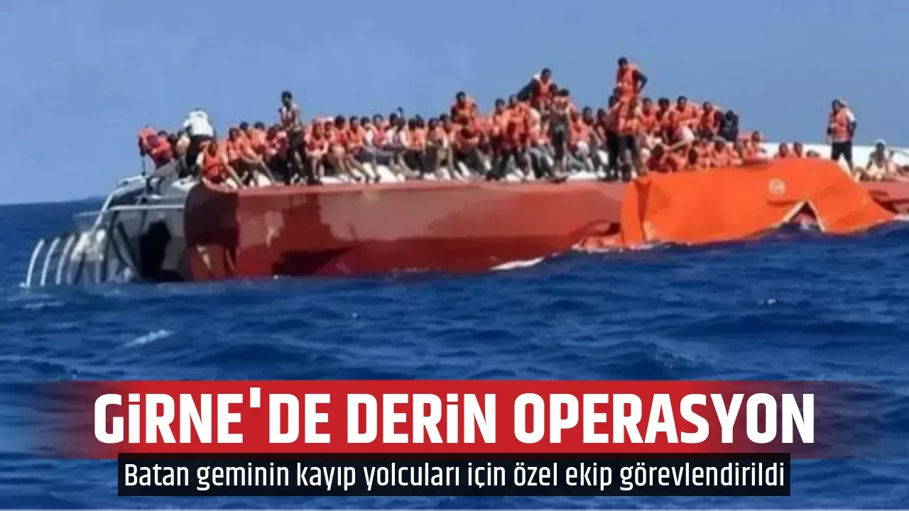 GİRNE'DE DERİN OPERASYON
