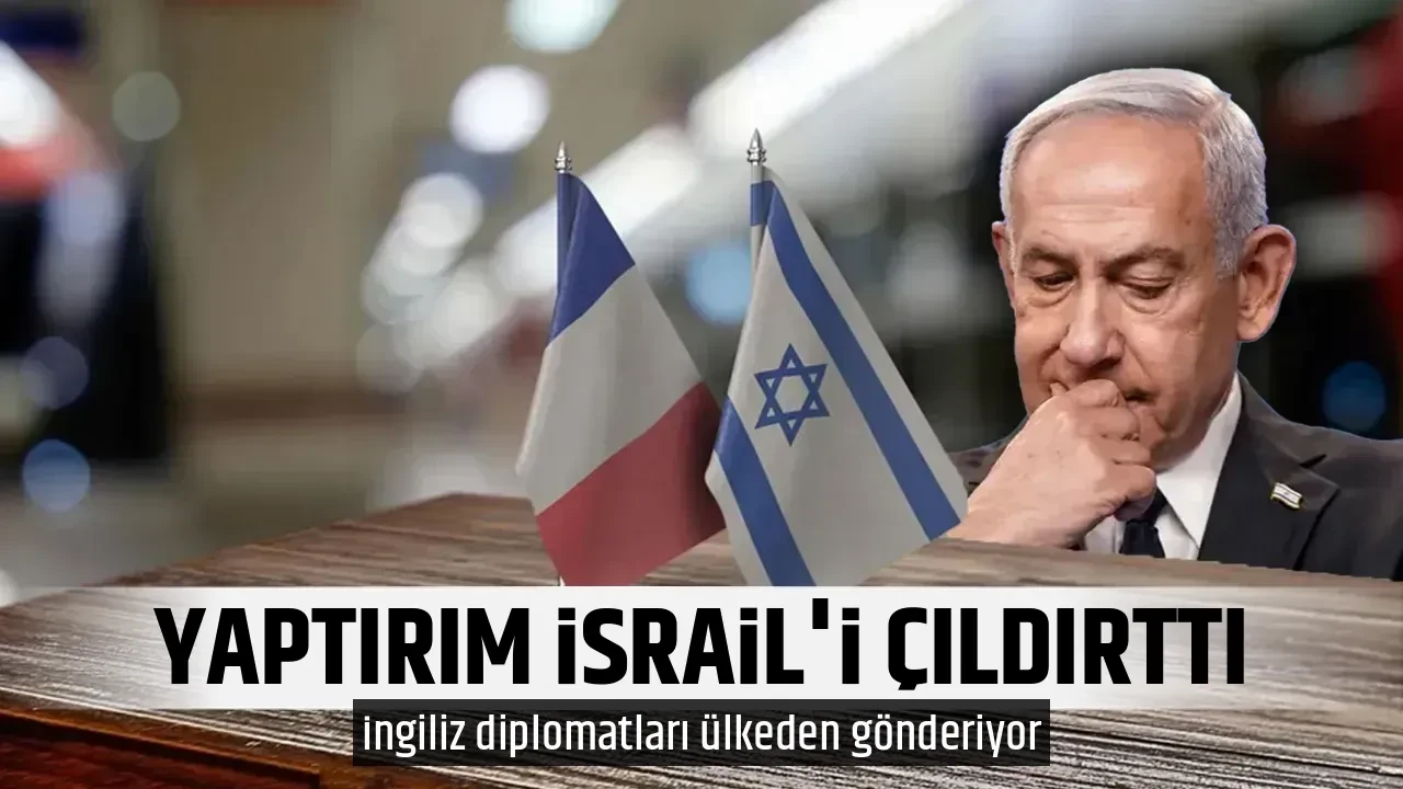 YAPTIRIM İSRAİL'İ ÇILDIRTTI