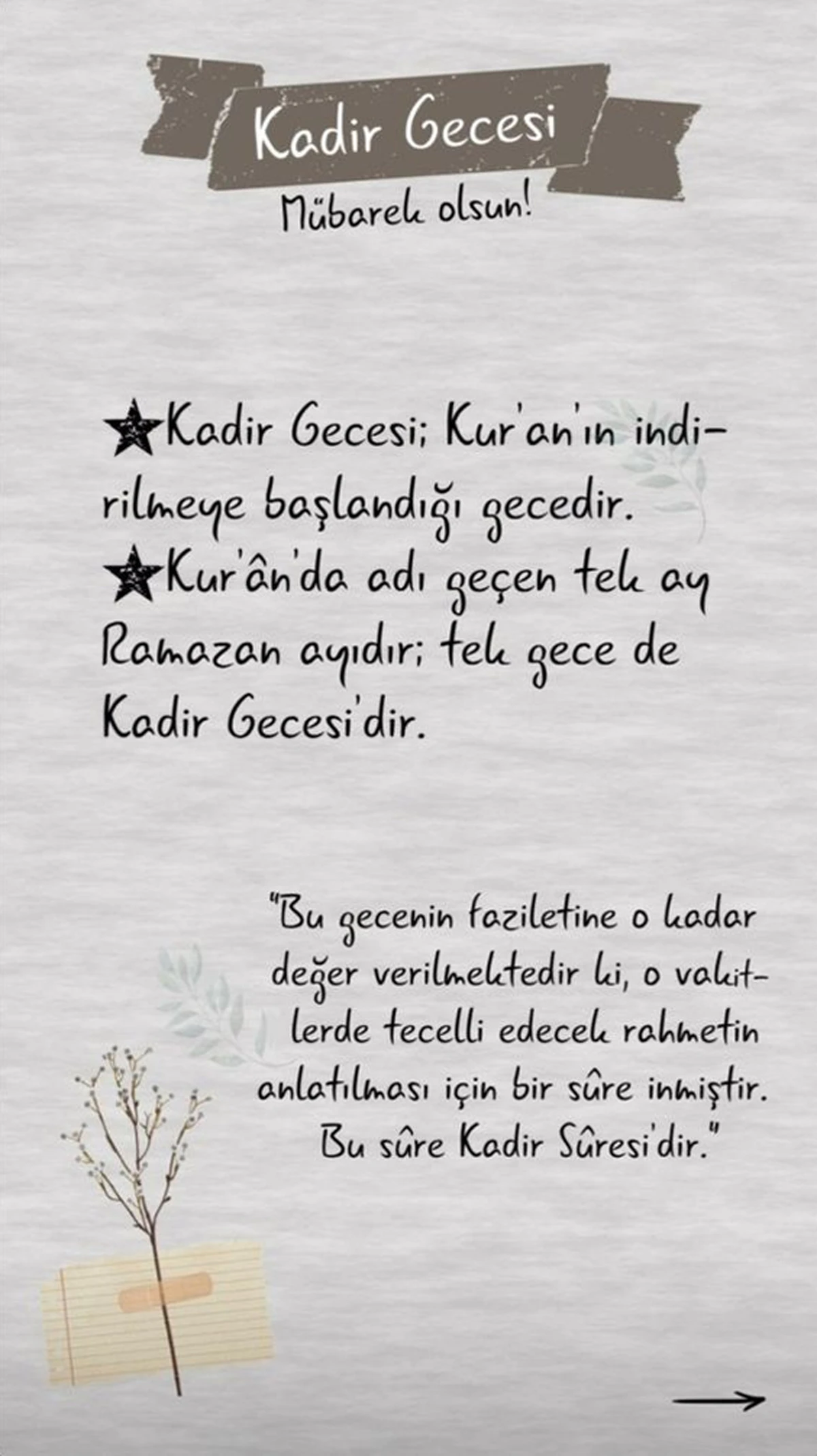 Ayşe (r.a.), Peygamber Efendimiz’e: “–Ey Allah’ın Resûlü! Kadir Gecesi’nin hangi gece olduğunu bilecek olursam, o gece nasıl dua edeyim?” diye sormuş, Efendimiz de: “Allah’ım! Sen çok affedicisin, affetmeyi seversin. Beni bağışla!