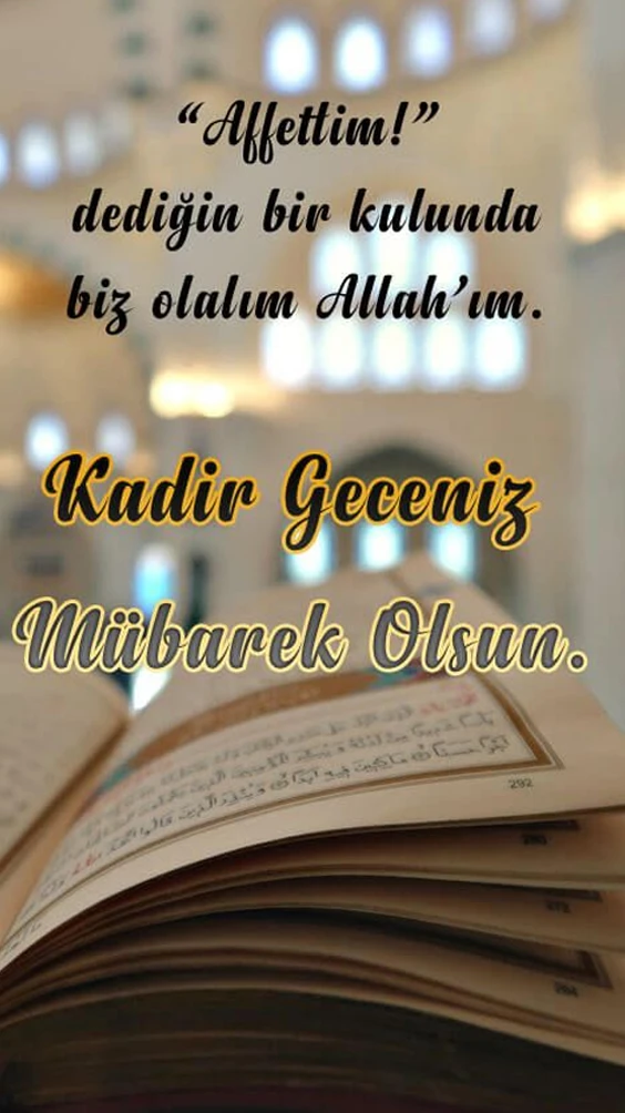 “Kadir Gecesi ile ilgili rüyalarınızın, Ramazan’ın son yedi gecesi üzerinde toplandığını görüyorum. O halde Kadir Gecesi’ni arayan onu Ramazan’ın son yedi gecesinde arasın!” (Buhârî, Leyletü’l-kadr 2,)